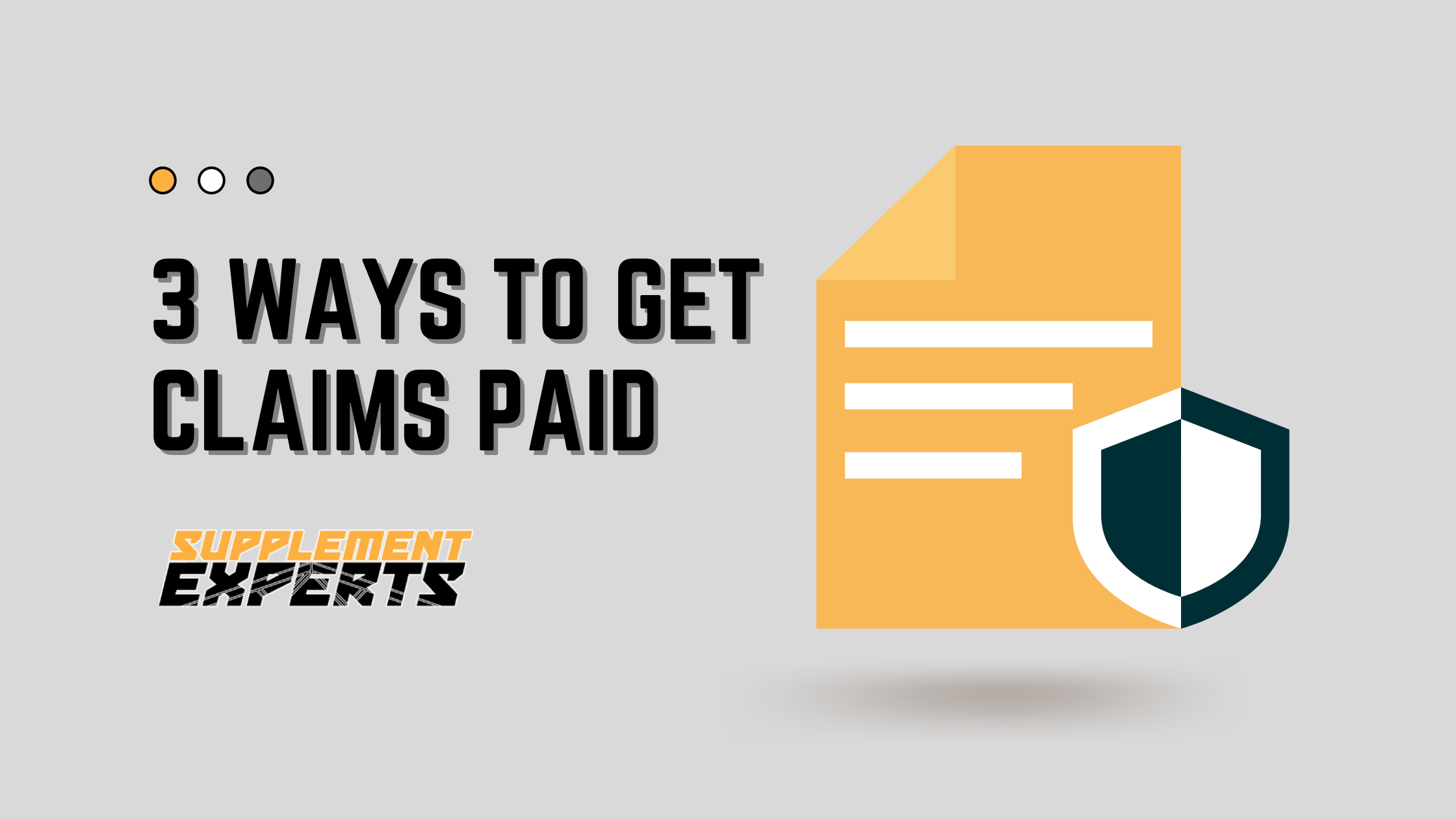 3 Tips to Get Insurance Claims Paid | Supplement Experts