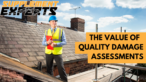 The Value of Quality Damage Assessments