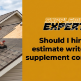 Should I hire an estimate writer or a supplement company?